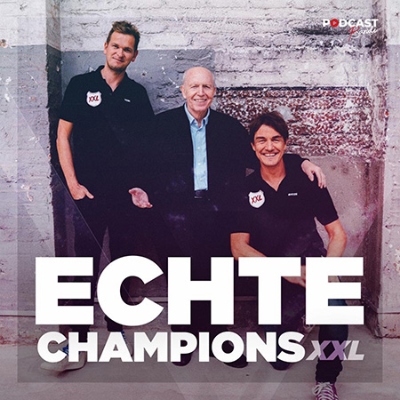 ECHTE CHAMPIONS XXL - Neue Podcast-Folge ECHTE CHAMPIONS XXL - Neue Podcast-Folge